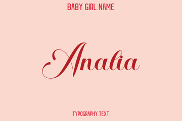 Analia Female Name - in Stylish Lettering Cursive Typography Text
