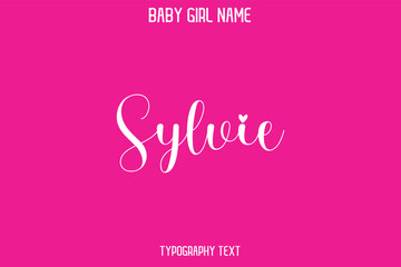 Sylvie. Baby Girl Name - Handwritten Cursive Lettering Modern Text Typography