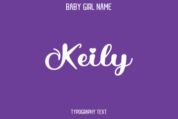 Keily Baby Girl Name - Handwritten Cursive Lettering Modern Text Typography