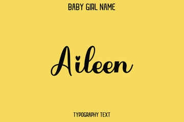 Aileen Female Name - Cursive Hand Drawn Lettering Vector Typography Text on Yellow Background