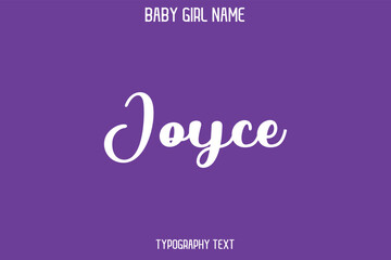 Joyce Baby Girl Name - Handwritten Cursive Lettering Modern Text Typography