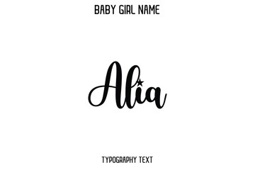 Alia Baby Girl Name - Handwritten Cursive Lettering Modern Text Typography