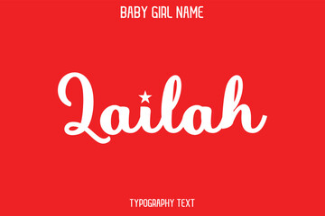 Lailah Baby Girl Name - Handwritten Cursive Lettering Modern Text Typography