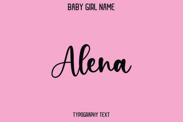 Alena Baby Girl Name - Handwritten Cursive Lettering Modern Text Typography