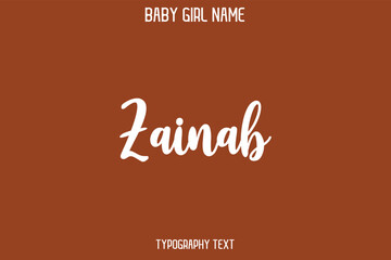  Zainab Baby Girl Name - Handwritten Cursive Lettering Modern Text Typography