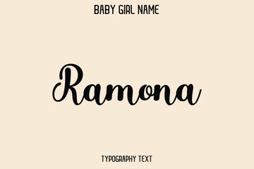 Ramona Baby Girl Name - Handwritten Cursive Lettering Modern Text Typography