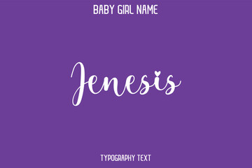 Jenesis Baby Girl Name - Handwritten Cursive Lettering Modern Text Typography