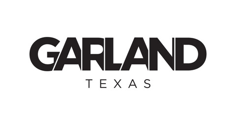 Garland, Texas, USA typography slogan design. America logo with graphic city lettering for print and web.