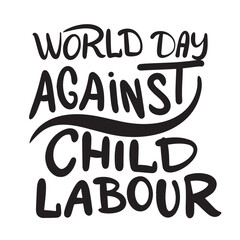 Obraz premium World Day Against Child Labor lettering text banner black color. Hand drawn vector art.