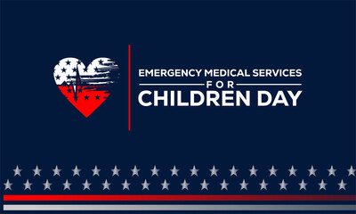 Emergency Medical Services For Children Day (EMSC). May 24. Holiday concept. Template for background, banner, card, poster with text inscription.