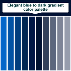 Elegant blue to dark gradient color palette. Abstract Colored Palette Guide. Color guide for night sea
