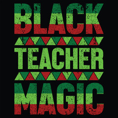 Black Teacher Magic Shirt design