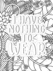 Sassy Quotes Quotes Flower Coloring Page Beautiful black and white illustration for adult coloring book