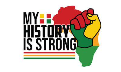 My History is Strong T-Shirt Design
