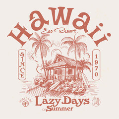 Vintage hand drawn Hawaii Eco resort print design, Slogan text for the lazy days of summer, Tropical summer beach vector graphics, Sunny day for surfing , nature of beach resort t shirt design  women' © sumonsharif