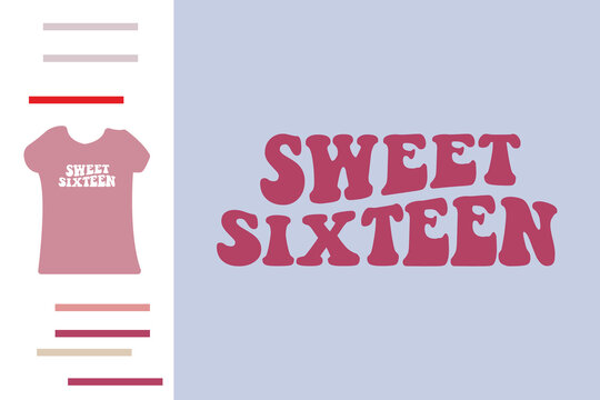 sweet sixteen t shirt design 
