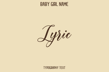 Lyric Female Name - in Stylish Lettering Cursive Text Typography