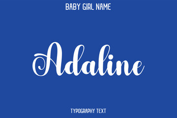 Adaline Baby Girl Name - Handwritten Lettering Modern Cursive Typography Text
