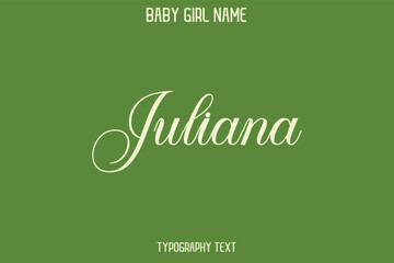  Juliana Baby Girl Name - Handwritten Lettering Modern Cursive Typography Text