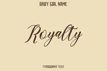 Royalty Baby Girl Name - Handwritten Lettering Modern Cursive Typography Text