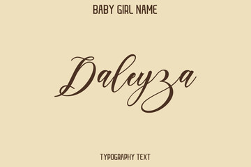 Daleyza Female Name - in Stylish Lettering Cursive Typography Text