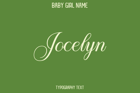 Jocelyn Female Name - in Stylish Lettering Cursive Typography Text