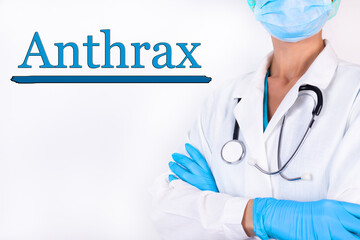 Antrax word medical concept with doctor and light background.