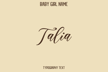 Talia Baby Girl Name - Handwritten Cursive Lettering Modern Typography Text