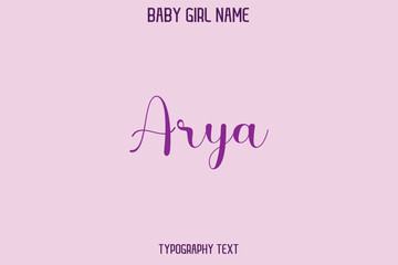 Arya Baby Girl Name - Handwritten Cursive Lettering Modern Typography Text