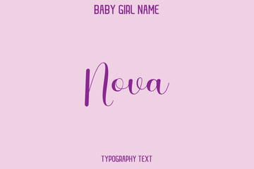 Nova Baby Girl Name - Handwritten Cursive Lettering Modern Typography Text