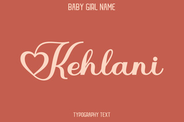 Woman's Name Kehlani Cursive Hand Drawn Lettering Vector Typography Text on Dark Pink Background