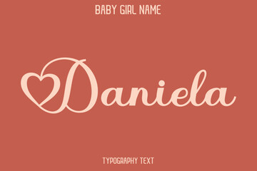 Woman's Name Daniela. Cursive Hand Drawn Lettering Vector Typography Text on Dark Pink Background