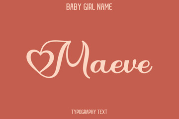 Maeve. Woman's Name Cursive Hand Drawn Lettering Vector Typography Text on Dark Pink Background