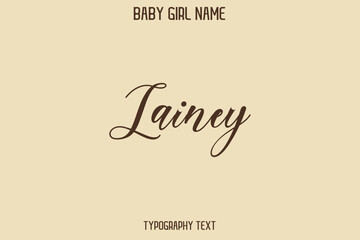 Lainey Baby Girl Name - Handwritten Cursive Lettering Modern Text Typography