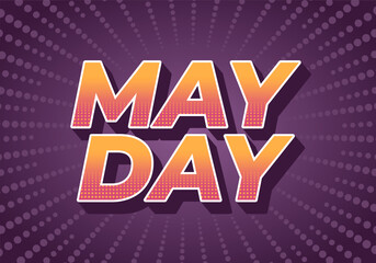 May day. Text effect in 3D style with good colors