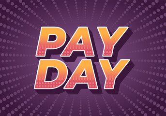 Payday. Text effect in 3D style with good colors