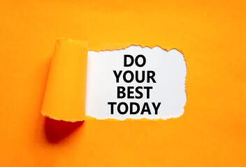 Do your best today symbol. Concept words Do your best today on beautiful white paper. Beautiful...