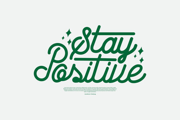 Fototapeta premium Modern streetwear saty positive typography vector graphic design ideas templates