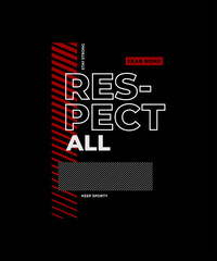 Fear none, respect, abstract typography motivational quotes modern design slogan. Vector illustration graphics print t shirt, apparel, background, poster, banner, postcard or social media content.