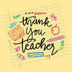 Hand drawn vector lettering of thank you teacher on a yellow background.