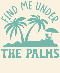 Obraz premium Find me under the palms Graphic Design