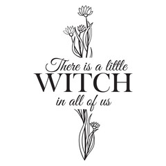 There is a little Witch in all of us SVG, Practical Magic Svg, salt, Lavender, Love, Rosemary, Little Witch, Witch Quotes, Cricut, Cut files for Cricut, Silhouette