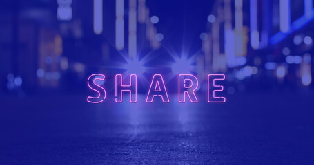Image of share neon text banner against night city traffic