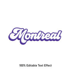 Montreal text effect vector. Editable college t-shirt design printable text effect vector