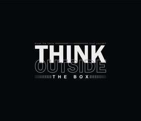 Think outside the box t shirt design, typography t-shirt graphic design, streetwear tshirt