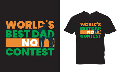 Best Father's Day T-shirt Design Vector, Nice Father's Day T-shirt, Creative Dad  New Shirt Design