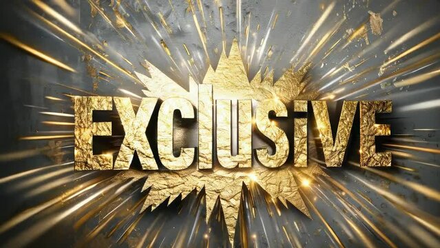 word "Exclusive" dramatically bursts into view amidst golden explosion, with shards, particles radiating outwards, creating dynamic, powerful visual effect. This imagery conveys a sense of high impact