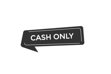 new website cash only charge  button learn stay stay tuned, level, sign, speech, bubble  banner modern, symbol,  click ,here,