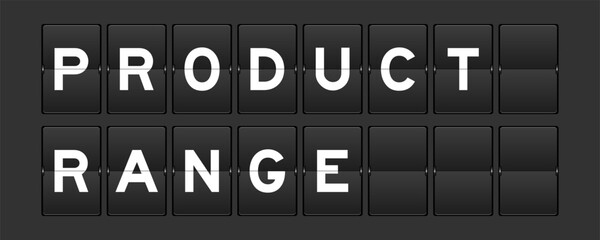 Black color analog flip board with word product range on gray background
