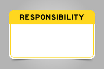 Label banner that have yellow headline with word responsibility and white copy space, on gray background